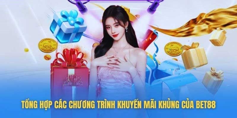 Các chương trình ưu đãi tại Bet88 nhà cái